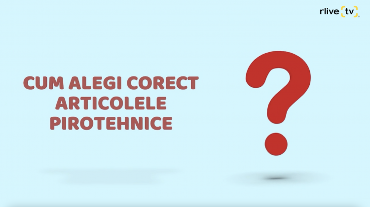 Cum alegi corect articolele pirotehnice?