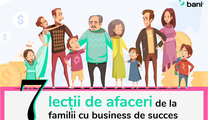 7 lecții de viață de la familiile care au reușit în business (INFOGRAFIC)