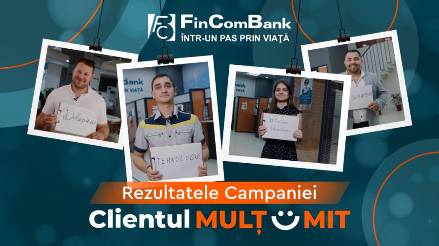 Rezultatele Campaniei „Clientul Mulțumit” de la FinComBank