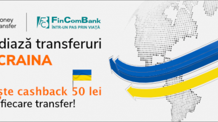 FinComBank desfășoară promoție cu cashback la transferuri Ria Money Transfer în Ucraina!