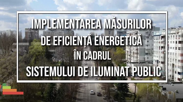 (VIDEO) Istorii de succes: Implementarea măsurilor de eficiență energetică în cadrul  SIP din orașul Rezina