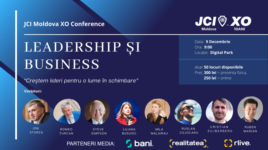 10 ani JCI Moldova! Eveniment cu speakeri de renume: „JCI MOLDOVA XO CONFERENCE: Leadership & Business”