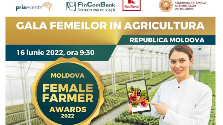 Pentru prima dată în Moldova se organizează Gala Femeilor în Agricultură