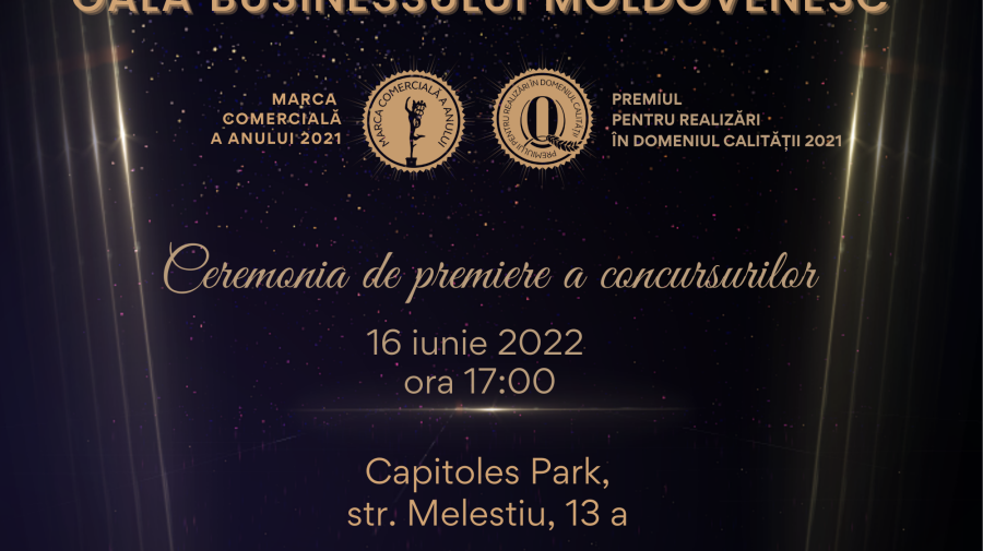 Mâine e ziua cea mare! Zeci de companii vor fi premiate în cadrul Galei Businessului Moldovenesc