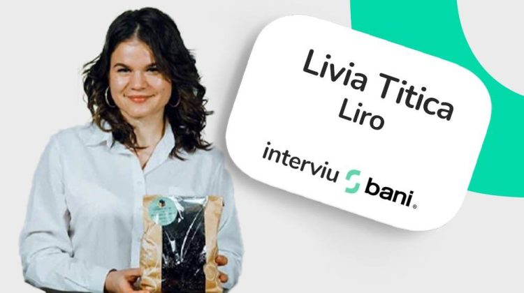 10 LEI// Livia Titica: Orice greșeală ne face să fim mai buni. Află povestea producătorului autohton Liro