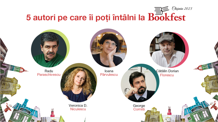 Bookfest Chișinău 2023 îți face cunoștință cu scriitorii tăi preferați. Iată cinci autori care vor fi la eveniment