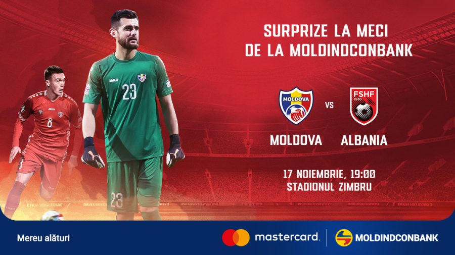 Surprize de la Moldindconbank pentru suporterii care vor urmări pe stadion meciul Moldova – Albania