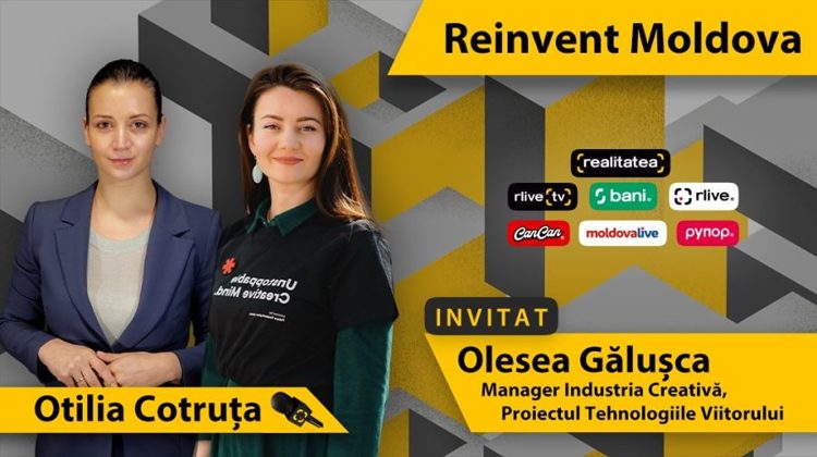 VIDEO Reinvent Moldova: Olesea Gălușcă deschide seria cu o perspectivă inovatoare asupra industriilor creative