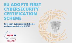 Uniunea Europeană adoptă schema de certificare a securității cibernetice pe criterii comune