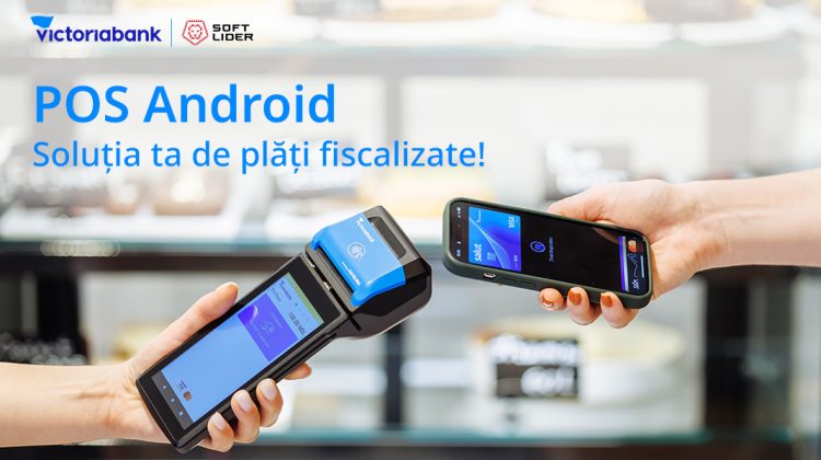 Un nou modul fiscal pentru POS-urile Android de la Victoriabank, în parteneriat cu Soft Lider