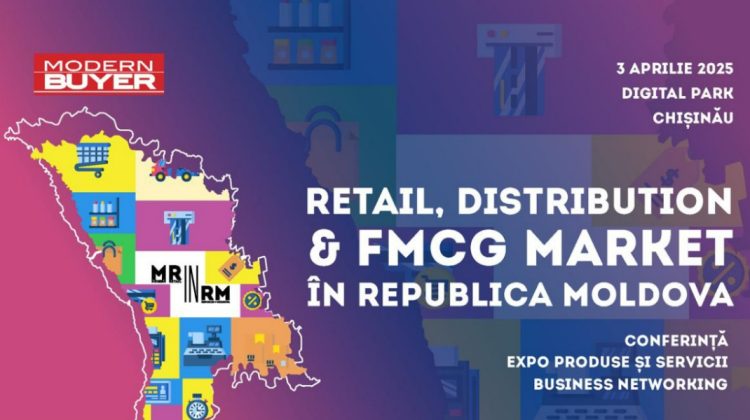 Pe 3 aprilie la Chișinău va avea loc conferința „Retail, Distribution & FMCG Market în RM”