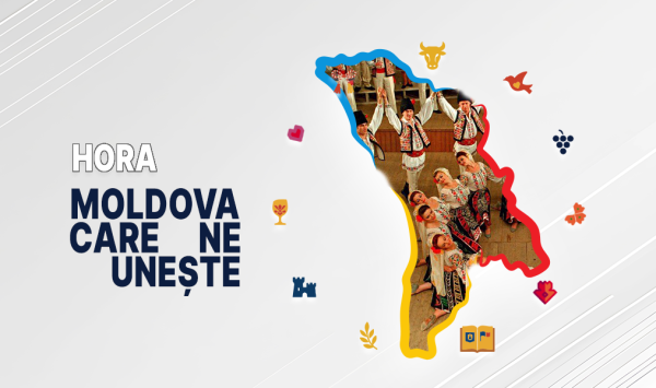 „Moldova care ne unește”: Hora ne adună împreună, oricând și oriunde