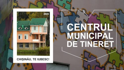 Centrul Municipal de Tineret Chișinău – spațiu sigur și prietenos pentru adolescenți