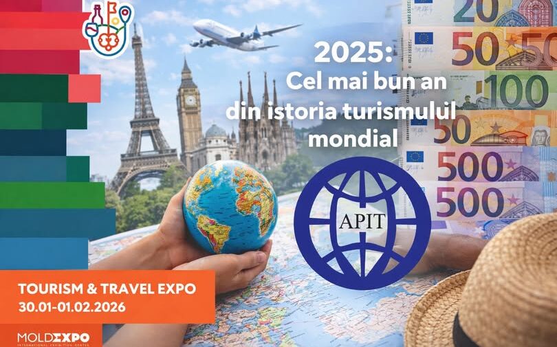 APIT: 2025, an record pentru turismul mondial, cu venituri de 10 trilioane de euro. Oportunități și pentru Moldova