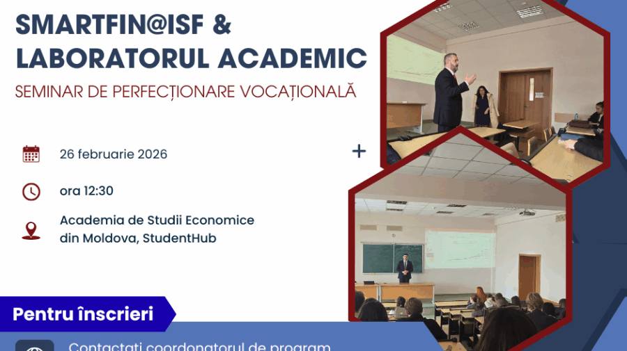 Specialiști din Republica Moldova și România vor participa la seminarul financiar SmartFIN@ISF, organizat la Chișinău