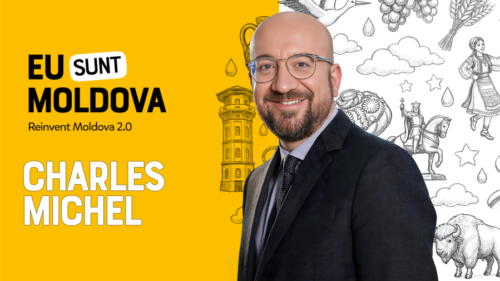 Charles Michel, invitat special la Reinvent Moldova 2.0. Liderul european care a susținut candidatura Moldovei la UE