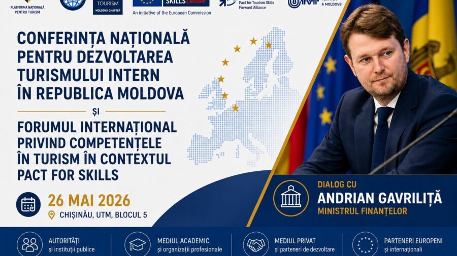 Chișinăul găzduiește Conferința Națională pentru Dezvoltarea Turismului Intern. Ministrul Finanțelor, printre invitați