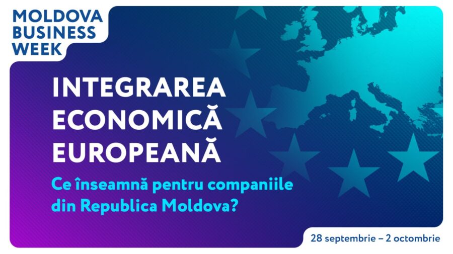 Integrarea economică europeană, pe agenda Moldova Business Week 2026: ce oportunități obțin companiile din Moldova